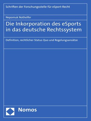 cover image of Die Inkorporation des eSports in das deutsche Rechtssystem